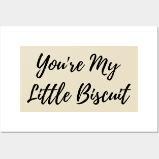 You're My Ltlle Biscuit Funny Shirt Gift Posters and Art